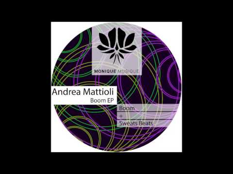 Andrea Mattioli - Boom/Sweats Beats E.P. [Monique Musique]