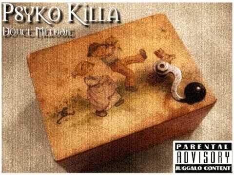 Psyko killa - Douce Mélodie