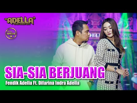 SIA SIA BERJUANG - Fendik Adella feat Difarina Indra Adella - OM ADELLA