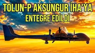 Tolun-P Aksungur İha'ya ENTEGRE EDİLDİ