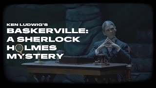 Gateway Theatre presents: Ken Ludwig's BASKERVILLE: A SHERLOCK HOLMES MYSTERY