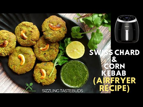 AIrfryer BAKED Swiss Chard Corn Kebab #AirfryerRecipe #SizzlingTastebuds #Cornkebab