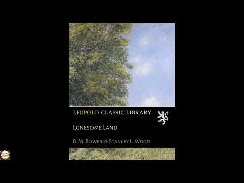 Lonesome Land by B. M. Bower — free full audiobook