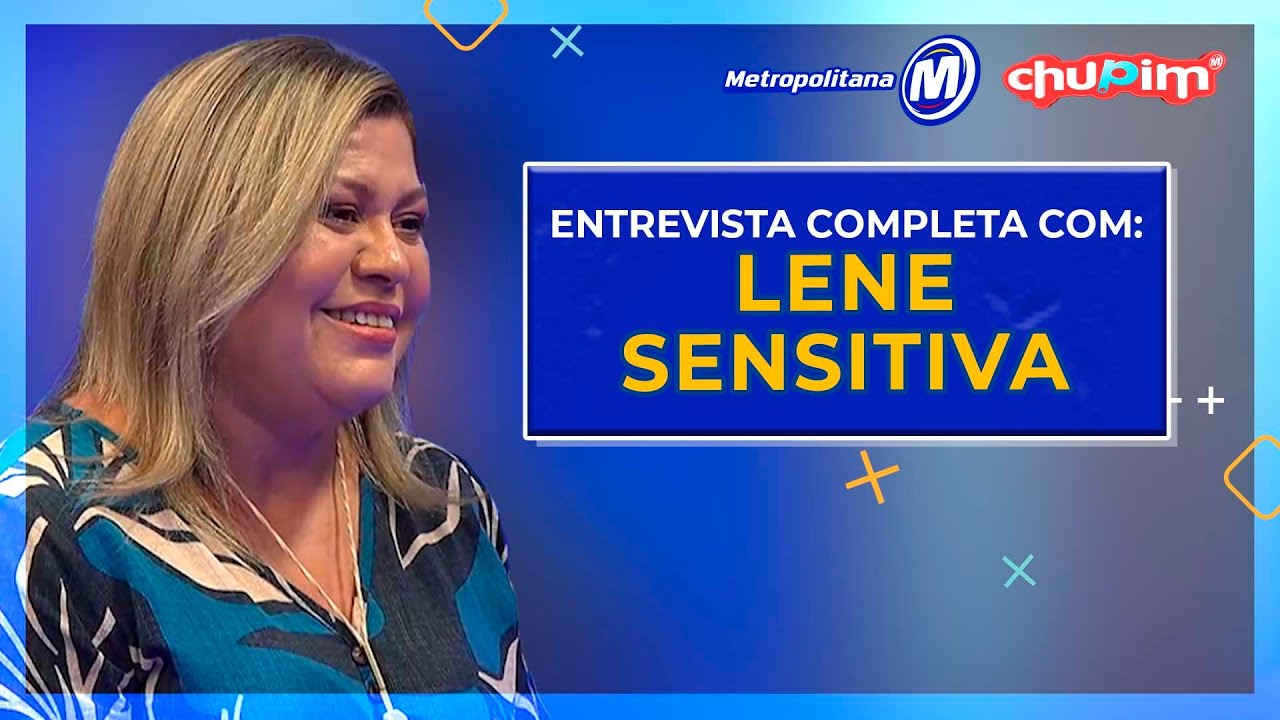 LENE SENSITIVA - ENTREVISTA COMPLETA