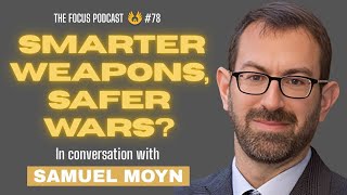 💥 Can high-tech warfare be ethical? | Samuel Moyn | TFP #78
