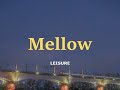 LEISURE - Mellow