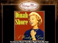 Dinah Shore -- I'm Gonna Wash That Man Right ...