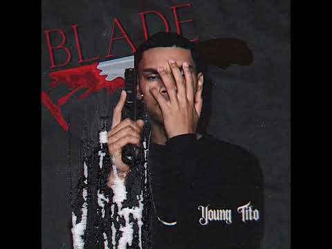 Young Tito - Blade