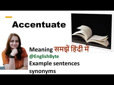 accentuate meaning in  हिंदी @EnglishByte