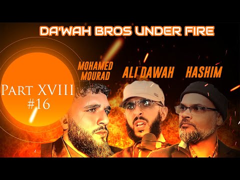 Da’wah Bros Under Fire: Ali Dawah, Hashim, Mohamed Mourad