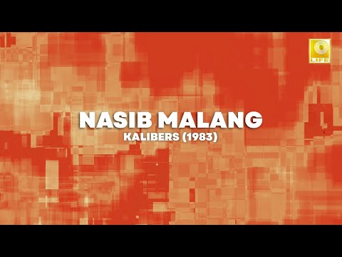 Kalibers - Nasib Malang (Official Lyric Video)
