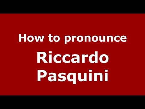 How to pronounce Riccardo Pasquini (Italian/Italy) - PronounceNames.com