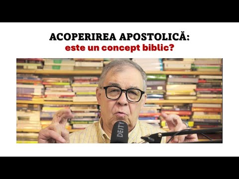 PC(368) - Acoperirea apostolică: este un concept biblic?