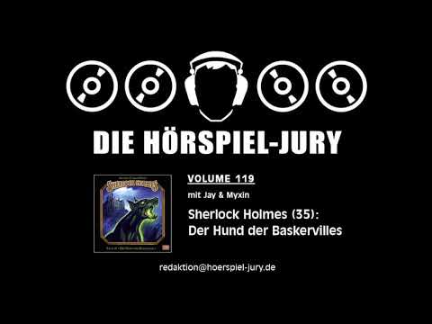 Hörspiel-Jury Vol. 119 - Sherlock Holmes (35): Der Hund der Baskervilles