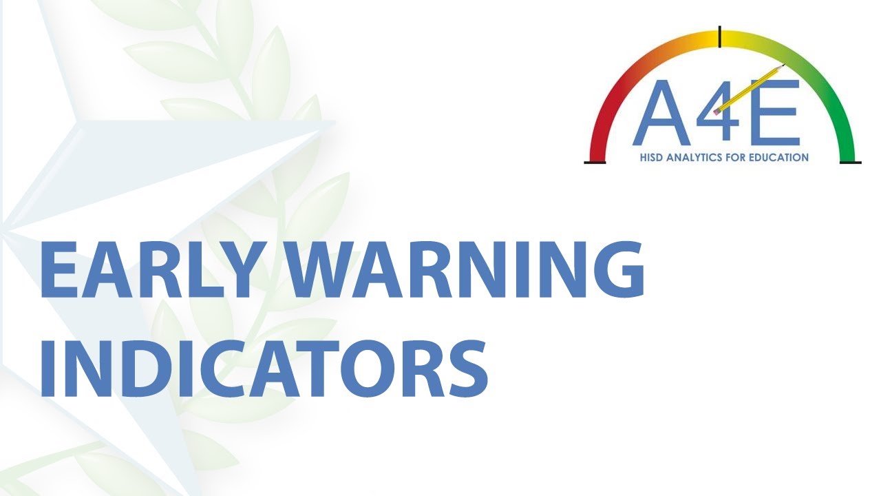 Early Warning Indicators with A4E