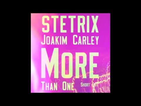 Stetrix & Joakim Carley - More Then One
