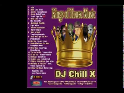 Kings of House Music Mix by DJ Chill X