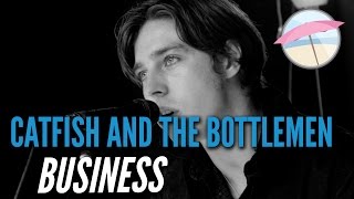 Catfish And The Bottlemen - Business (Live at the Edge)