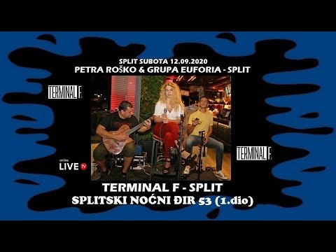 SPLITSKI NOĆNI ĐIR #53 - Petra Roško & Grupa Euforia - Split   (1.dio)