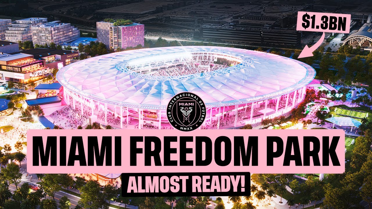 Miami Freedom Park Prepares to Open as Inter Miami's New MLS Home