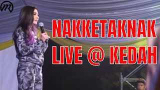 Zizi Kirana - NAKKETAKNAK (Live @ KEDAH)