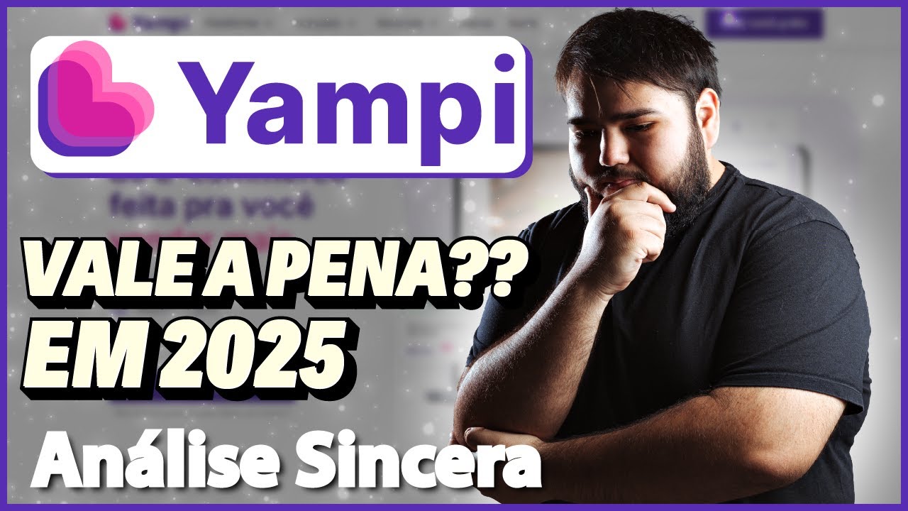 YAMPI Vale a Pena em 2025? Analise Sincera