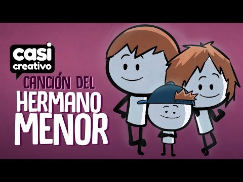 Canción del hermano menor | Casi Creativo