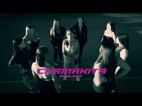 NICOLE ZC - CHAMAKITA (Official Video)