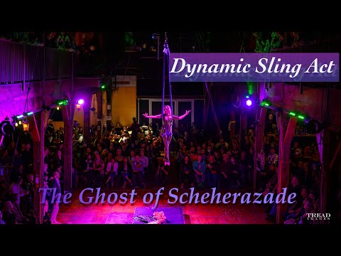 The Ghost of Scheherazade - Dynamic Aerial Sling Act