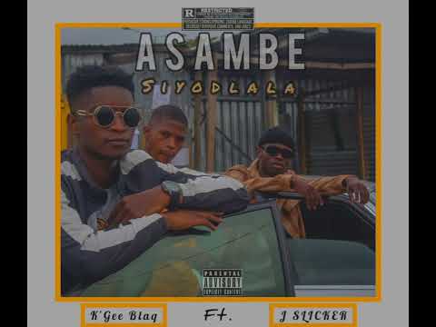 Asambe siyodla ft. J SLICKER (full song)