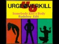 Urge Overkill - Somebody Else's Body (Rudeboy Edit)