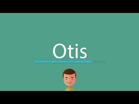 Otis pronunciation