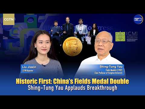 China's Fields Medal double: Shing-Tung Yau applauds breakthrough