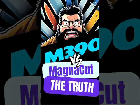 NOT what he said. M390 vs MagnaCut? The truth about Toughness, Edge Retention and Corrosion