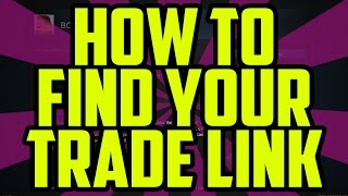 Steam How To Find Your Trade URL 2016 - CS:GO Dota 2 TF2 Trade Link Steam