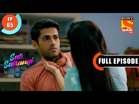 Is Gargi In Love With Mannu? - Sab Satrangi - Full Episode - Ep 65 - 22 April 2022