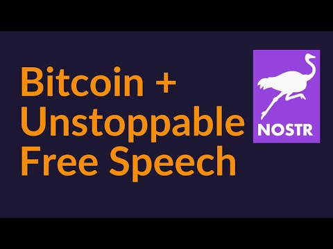 Bitcoin and Unstoppable Free Speech (Nostr) video thumbnail