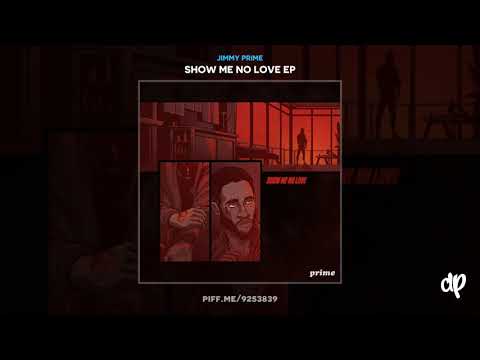 Jimmy Prime - Want To [Show Me No Love]