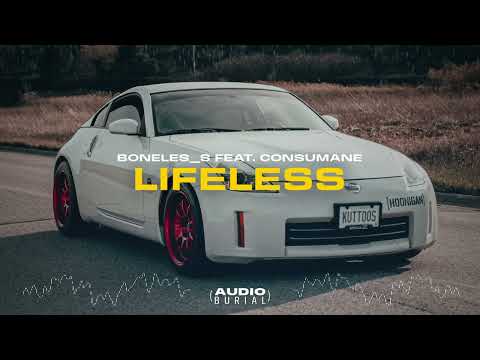 BONELES_S feat. Consumane "Lifeless" 😵 | Audio Burial