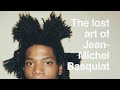 The lost art of Jean-Michel Basquiat