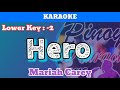Hero by Mariah Carey (Karaoke : Lower Key : -2)