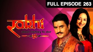 Rakhi - Atoot Rishtey Ki Dor | Ayub Khan | Hindi TV Serial | Full Ep 263 | Zee TV