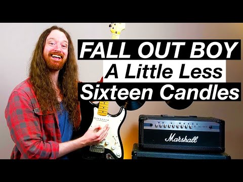 A Little Less Sixteen Candles by Fall Out Boy - Guitar Lesson & Tutorial