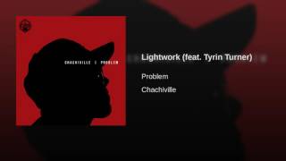 Lightwork (feat. Tyrin Turner)