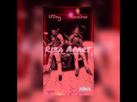 U'Jay x Honcho  - Riba apart