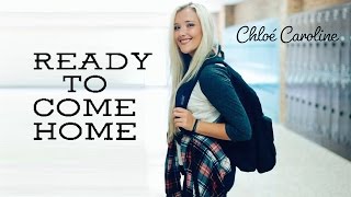 Chloé Caroline - Ready to Come Home (Official Video)