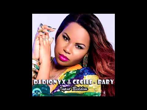 Dionyx X Cecile - Baby (Imput Riddim 2017)