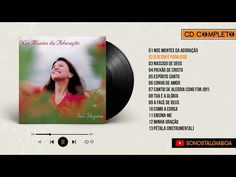 Isis Regina | 2005 | Nos Montes da Adoração | CD Completo