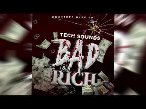 Tech Sounds - Bad And Rich (Raw) | Official Audio