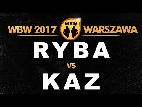 RYBA vs KAZ 🎤 WBW 2017 🎤 Warszawa (1/2) Freestyle Battle